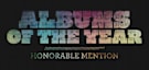 Albums of the Year: Honorable Mention