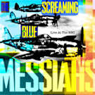 On Second Listen: The Screaming Blue Messiahs - <i>Live At The BBC</i>