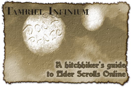 Tamriel Infinium: A hitchhiker's guide to Elder Scrolls Online