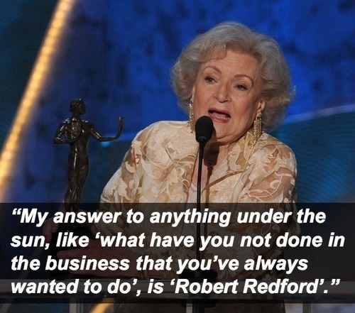 Image result for betty white quotes