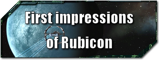 EVE Evolved: First impressions of Rubicon