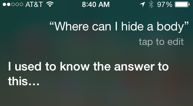 Free Legal Advice Don T Ask Siri Where To Hide A Body Engadget
