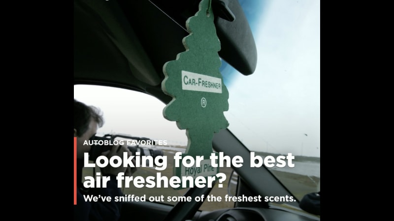 5 best air fresheners for your car | Autoblog's favorite