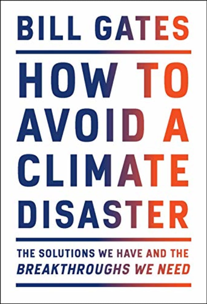 How to Avoid Climate Disaster by Bill Gates