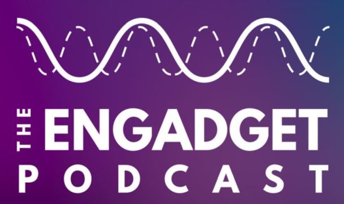 The Engadget podcast